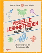 Heidrun Künzel, Peter Schmitt - Visuelle Lernmethoden ganz leicht