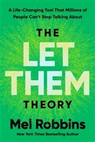 Mel Robbins, Sawyer Robbins - The Let Them Theory