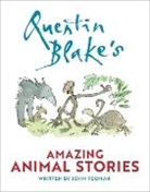 John Yeoman, Yeoman John, Quentin Blake - Quentin Blake's Amazing Animal Stories