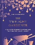 Lia Leendertz, Leendertz Lia - The Twilight Gardener