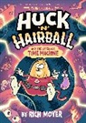 Rich Moyer - Huck 'n' Hairball and the Litterbox Time Machine
