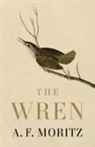 A F Moritz, A.F. Moritz - The Wren