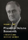 Margaret C Rung, Margaret C. Rung - Franklin Delano Roosevelt