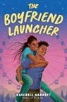 RaeChell Garrett - The Boyfriend Launcher