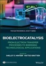 Matteo Grattieri, Shelley D Minteer, Minteer Shelley D. - Bioelectrocatalysis