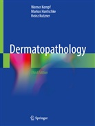 Markus Hantschke, Werner Kempf, Heinz Kutzner - Dermatopathology