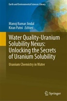 Manoj Kumar Jindal, Manoj Kumar Jindal, Patni, Kiran Patni - Water Quality-Uranium Solubility Nexus: Unlocking the Secrets of Uranium Solubility
