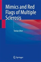 Tomas Uher - Mimics and Red Flags of Multiple Sclerosis