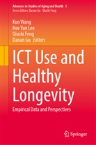 Qiushi Feng, Qiushi Feng et al, Danan Gu, Hee Yun Lee, Kun Wang, Hee Yun Lee - ICT Use and Healthy Longevity