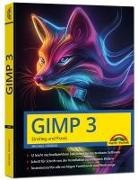 Michael Gradias - GIMP 3 - Einstieg und Praxis