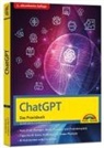 Oliver Bock, Florian Knust - ChatGPT - Das Praxisbuch - 2. Auflage -