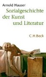 Arnold Hauser - Sozialgeschichte der Kunst und Literatur