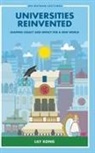 Lily Lee Lee Kong - Universities Reinvented: Shaping Legacy And Impact For A New World