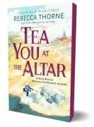 Rebecca Thorne - Tea You at the Altar
