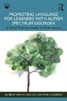 April N. Kisamore, Jason C. Vladescu - Promoting Language for Learners with Autism Spectrum Disorder