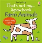 Watt Fiona, Wells Rachel - That's not my... jigsaw book: Farm Animals