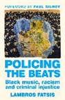 Lambros Fatsis - Policing the Beats