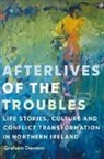 Dawson Graham - Afterlives of the Troubles