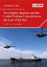 Thomas D. Grant - Sovereignty Disputes and the United Nations Convention on the Law of the Sea