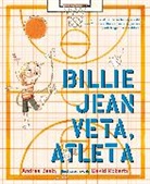 Andrea Beaty, David Roberts - Billie Jean Veta, atleta / Billie Jean Peet, Athlete