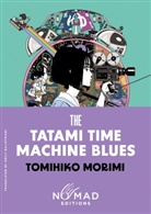 Tomihiko Morimi - The Tatami Time Machine Blues (Nomad Edition)