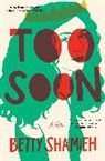 Betty Shamieh - Too Soon