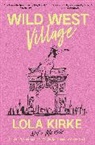 Lola Kirke - Wild West Village