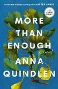 Anna Quindlen - More Than Enough