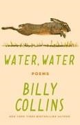 Billy Collins - Water, Water Poems