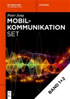 Peter Jung - Mobilkommunikation: Volume 1 + Volume 2