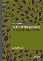 Martin Vacek - The Extent of Impossibility