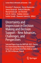 Krassimir T. Atanassov, Vassia Atanassova, Janusz Kacprzyk, Janusz Kacprzyk et al, Andrzej Kaluszko, Andrzej Kałuszko... - Uncertainty and Imprecision in Decision Making and Decision Support - New Advances, Challenges, and Perspectives