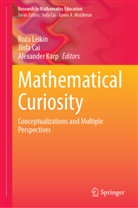 Jinfa Cai, Alexander Karp, Roza Leikin - Mathematical Curiosity