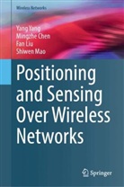 Mingzhe Chen, Fan Liu, Fan et al Liu, Shiwen Mao, Yang Yang - Positioning and Sensing Over Wireless Networks