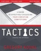 Gregory Koukl - Tactics Study Guide plus Streaming Video, Updated and Expanded