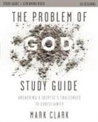 Mark Clark - The Problem of God Study Guide plus Streaming Video