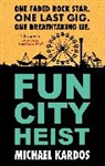 Kardos Michael - Fun City Heist