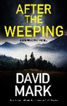 David Mark - After the Weeping