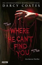 Darcy Coates - Where He Can't Find You