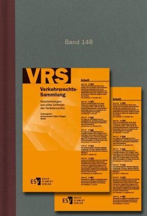 Schmidt Erich,  Erich Schmidt Verlag GmbH & Co. KG, Erich Schmidt Verlag GmbH & Co KG - Verkehrsrechts-Sammlung (VRS) Band 148 - Entscheidungen aus allen Gebieten des Verkehrsrechts