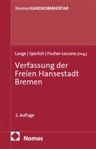 Andreas Fischer-Lescano, Pia Annika Lange, Peter Sperlich - Verfassung der Freien Hansestadt Bremen