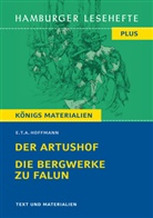 E.T.A. Hoffmann, Ernst Theodor Amadeus Hoffmann - Der Artushof / Die Bergwerke zu Falun (Textausgabe)