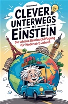 Niklas Strempel, Niklas Strempel - Clever unterwegs mit Einstein: Die schlaue Beschäftigung für Kinder ab 8 Jahren - über 500 faszinierende Fakten für Auto, Zug und Flugzeug