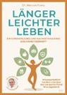 Marcus Dr. med. Franz - Länger Leichter Leben