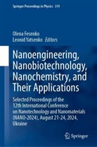 Olena Fesenko, Yatsenko, Leonid Yatsenko - Nanoengineering, Nanobiotechnology, Nanochemistry, and Their Applications