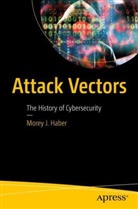 Morey Haber - Attack Vectors