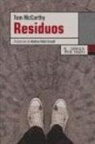 Tom Mccarthy - Residuos