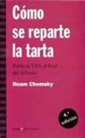 Noam Chomsky - Cómo se reparte la tarta