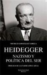 Nicolás González Varela, Salvador López Arnal - Heidegger : nazismo y política del ser
