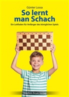 Günter Lossa - So lernt man Schach